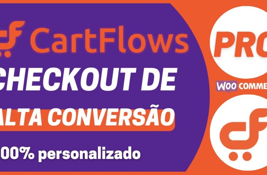 CartFlows: Funis de Vendas Avançados…